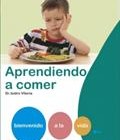 Bienvenido a la vida: Aprendiendo a comer